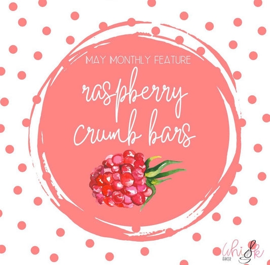 May 2023 - Raspberry Crumb Bar
